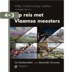 Op reis met Vlaamse meesters 9789002268649 Jos Vandervelden, Boeken, Verzenden, Gelezen, Jos Vandervelden