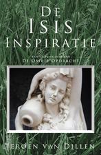 De Isis Inspiratie 9789081579025 Jeroen van Dillen, Boeken, Verzenden, Gelezen, Jeroen van Dillen
