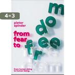 From Fear to Freedom 9789090318967 Pieter Spinder, Verzenden, Gelezen, Pieter Spinder
