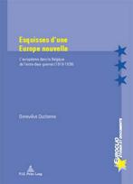 Duchenne, Esquisses dune Europe nouvelle 9789052013671, Boeken, Taal | Frans, Verzenden, Zo goed als nieuw, Genevieve Duchenne