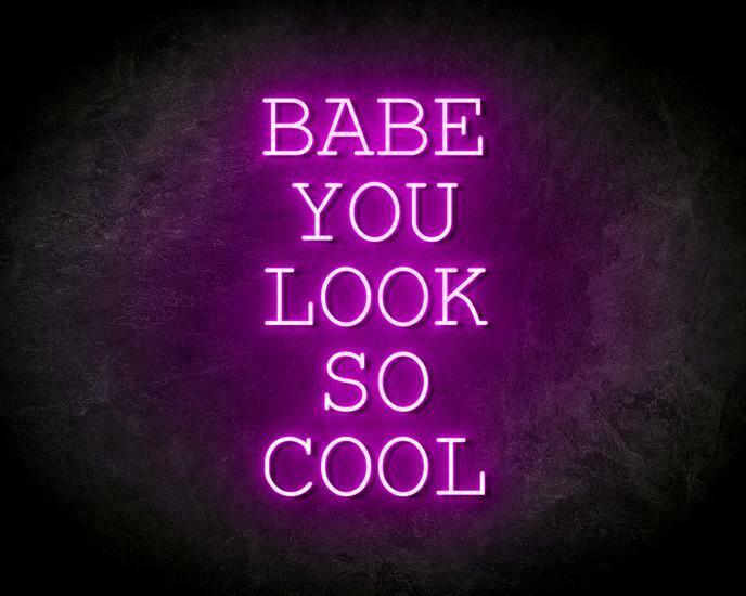 BABE YOU LOOK SO COOL neon sign - LED neon reclame bord, Zakelijke goederen, Horeca | Overige, Verzenden
