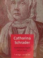 Catharina Schrader 9789075412130, T. de Jager - van der Zee, Gelezen, Verzenden