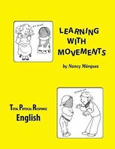 Learning with Movements - English. Marquez, Nancy   ., Livres, Livres Autre, Envoi