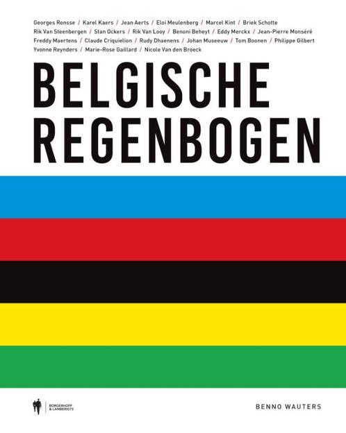 Belgische regenbogen 9789463933766 Benno Wauters, Boeken, Hobby en Vrije tijd, Zo goed als nieuw, Verzenden