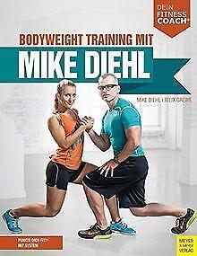 Bodyweight Training mit Mike Diehl  Diehl, Mike, Grew..., Boeken, Overige Boeken, Gelezen, Verzenden