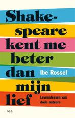 Shakespeare kent me beter dan mijn lief 9789463934121, Boeken, Verzenden, Gelezen, Ibe Rossel