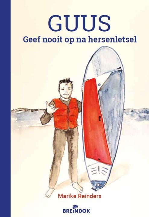 Guus / Ervaringsverhalen 9789492649201 Marike Reinders, Boeken, Gezondheid, Dieet en Voeding, Zo goed als nieuw, Verzenden