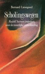 Scholingswegen - Bernard Lievegoed - 9789060383162 - Paperba, Livres, Ésotérisme & Spiritualité, Verzenden