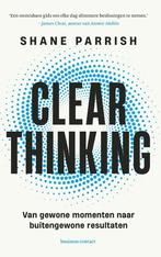 Clear thinking (9789047017868, Shane Parrish), Boeken, Psychologie, Verzenden, Nieuw