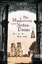 Die Madonna von Notre-Dame 9783471351147 Alexis Ragougneau, Boeken, Verzenden, Gelezen, Alexis Ragougneau