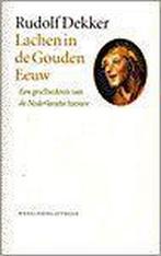 Lachen in de Gouden Eeuw / Historische reeks 9789028417854, Verzenden, Gelezen, R. Dekker