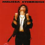 Melissa Etheridge - Melissa Etheridge, Gebruikt