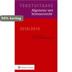Tekstuitgave - Algemene wet bestuursrecht 2018-2019, Boeken, Wetenschap, Verzenden, Zo goed als nieuw, Wolters Kluwer Nederland B.V.