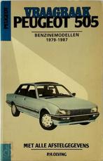 Vraagbaak Peugeot 505, Nieuw, Nederlands, Verzenden