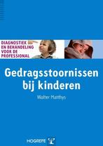 Gedragsstoornissen bij kinderen / Diagnostiek en behandeling, Boeken, Psychologie, Verzenden, Gelezen, Walter Matthys