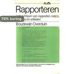 Rapporteren / Aula-paperback / 133 9789027427434 B. Overduin, Boeken, Verzenden, Gelezen, B. Overduin