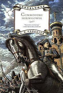 Commodore Hornblower (Hornblower Saga)  Forester, C. S., Livres, Livres Autre, Envoi