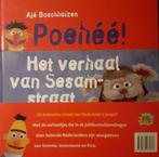 Poehee! – Het Verhaal van Sesamstraat 9789060975817, Livres, Livres pour enfants | Jeunesse | 10 à 12 ans, Ajé Boschhuizen, Verzenden