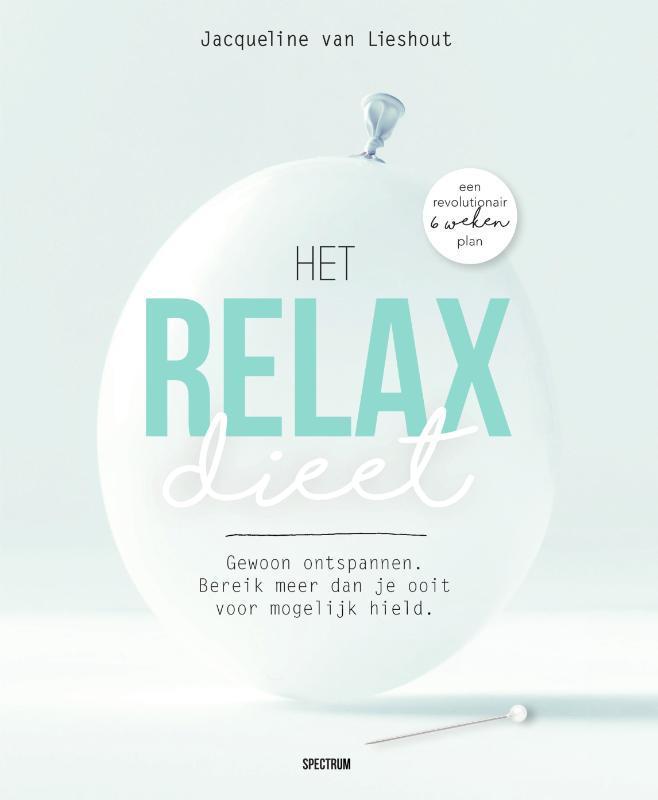 Het relax dieet 9789000357437 Jacqueline van Lieshout, Boeken, Gezondheid, Dieet en Voeding, Gelezen, Verzenden