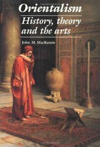 Orientalism: History, theory and the arts By John M., Livres, Livres Autre, Envoi
