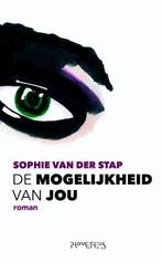 De mogelijkheid van jou 9789044624670 Sophie van der Stap, Verzenden, Gelezen, Sophie van der Stap