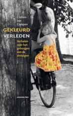 Gekleurd verleden 9789081567510 Crétien van Campen, Boeken, Verzenden, Gelezen, Crétien van Campen