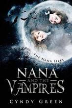 Nana and the Vampires 9781497566101, Boeken, Cyndy Green, Zo goed als nieuw, Verzenden