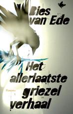 Het allerlaatste griezelverhaal 9789049923174 Bies van Ede, Boeken, Kinderboeken | Jeugd | 10 tot 12 jaar, Verzenden, Gelezen