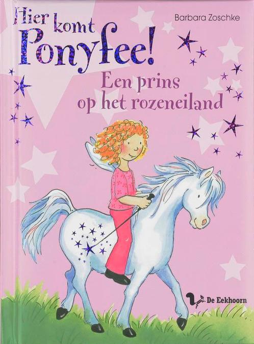 Hier Komt Ponyfee ! / Een Prins Op Het Rozeneiland / Druk 1, Livres, Livres pour enfants | Jeunesse | Moins de 10 ans, Envoi