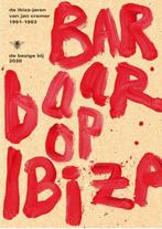 Barbaar op Ibiza 9789403182605, Boeken, Gelezen, Jan Cremer, Verzenden