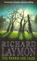 The Woods are Dark 9780747235507 Richard Laymon, Verzenden, Gelezen, Richard Laymon