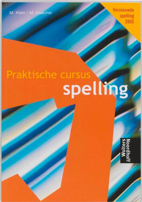 Praktische cursus spelling 9789001471064 M. Klein, Boeken, Overige Boeken, Gelezen, Verzenden