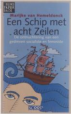 News paperback Een schip met acht zeilen - De ontnuchtering, Gelezen, Van Hemeldonck Marijke, Verzenden