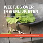 Weetjes over (h)eerlijk eten 9789081821520, Livres, Grossesse & Éducation, Rineke Dijkinga, Verzenden