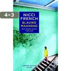 Blauwe maandag 9789026332029 Nicci French, Boeken, Verzenden, Gelezen, Nicci French