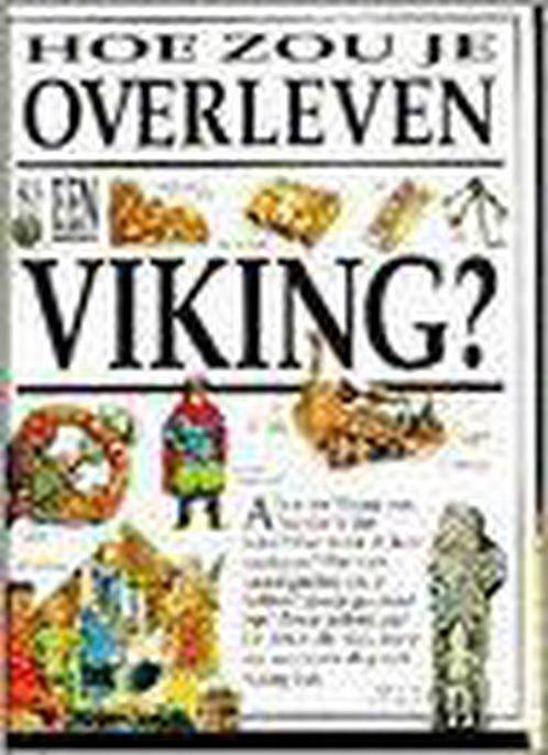 Hoe zou je overleven als een Viking ? 9789055610013, Livres, Livres pour enfants | Jeunesse | 13 ans et plus, Envoi