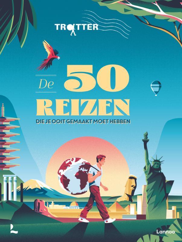 De 50 reizen die je ooit gemaakt moet hebben / Trotter, Livres, Guides touristiques, Envoi