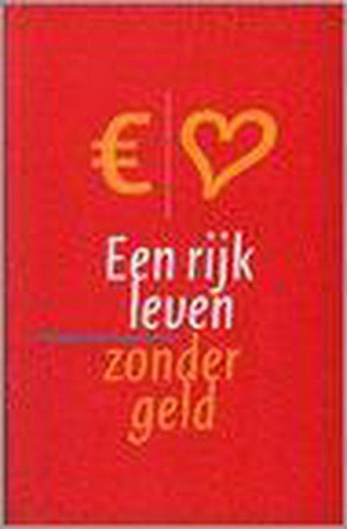 Rijk Leven Zonder Geld 9789062719815, Livres, Science, Envoi