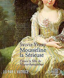 Mousseline la Sérieuse von YVERT, Sylvie  Book, Boeken, Overige Boeken, Zo goed als nieuw, Verzenden
