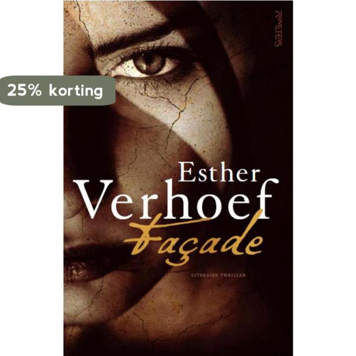 Façade 9789044641196 Esther Verhoef, Boeken, Thrillers, Gelezen, Verzenden