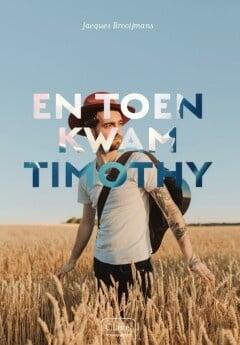 Clavis Young adult - En toen kwam Timothy (9789044835304), Antiek en Kunst, Antiek | Boeken en Manuscripten, Verzenden
