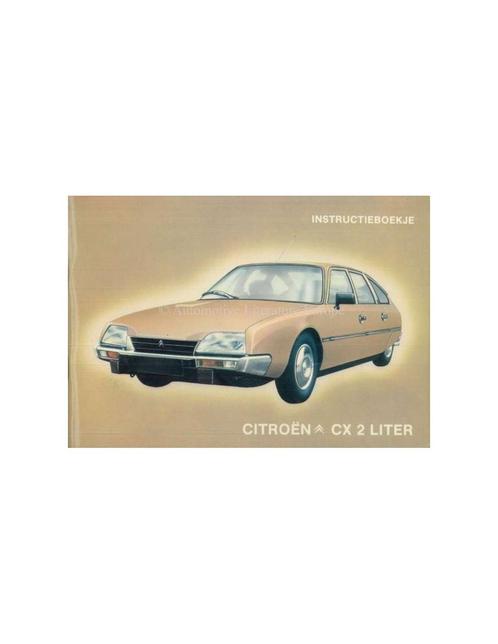 1981 CITROEN CX 2 LITER INSTRUCTIEBOEKJE NEDERLANDS, Autos : Divers, Modes d'emploi & Notices d'utilisation