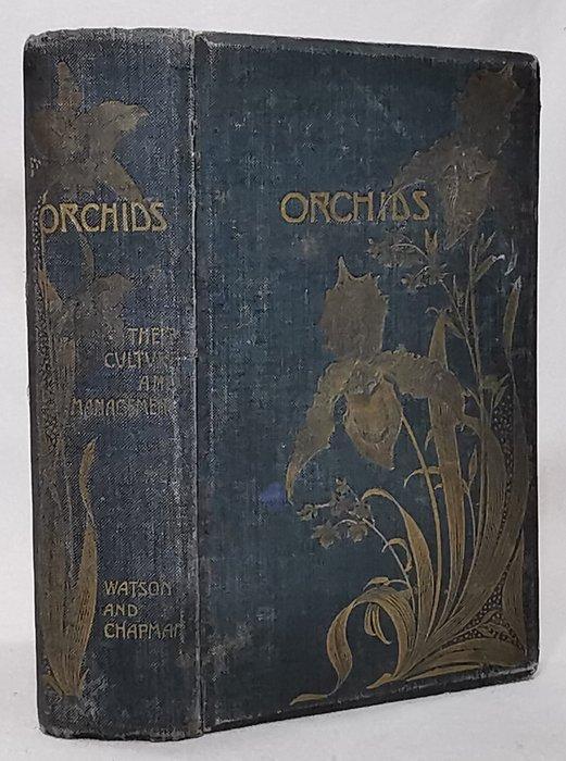 William Watson - Orchids. Their Culture and Management -, Antiek en Kunst, Antiek | Boeken en Manuscripten