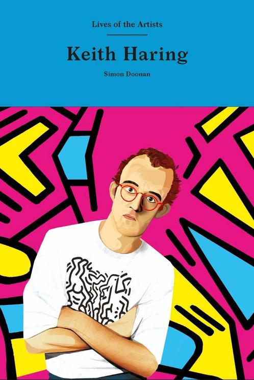 Keith Haring / Lives of the artists 9781786277879, Boeken, Kunst en Cultuur | Beeldend, Gelezen, Verzenden