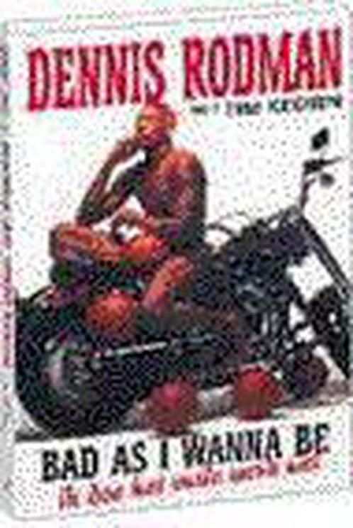 Dennis Rodman - Bad as I wanne be 9789056950255, Livres, Livres de sport, Envoi