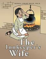 The Innkeepers Wife.by D., Drake New   ., Zo goed als nieuw, Ryan Ph. D., Muriel Drake, Verzenden
