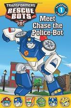 Meet Chase the Police-Bot (Transformers: Rescue Bots), Verzenden, Gelezen, Shea, Lisa