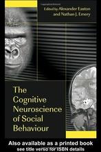 The Cognitive Neuroscience of Social Behaviour 9781841693491, Alexander Easton, A. Easton, Verzenden