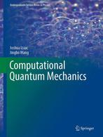 Computational Quantum Mechanics 9783319999296 Joshua Izaac, Boeken, Verzenden, Gelezen, Joshua Izaac