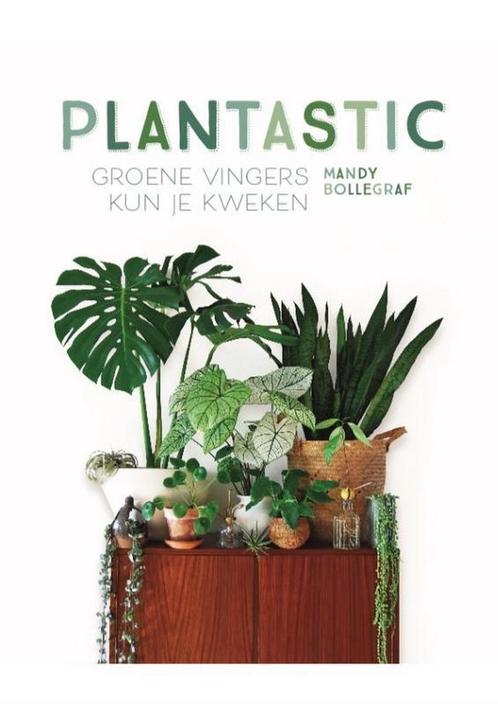 Plantastic 9789463491099 Mandy Bollegraf, Boeken, Hobby en Vrije tijd, Zo goed als nieuw, Verzenden